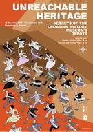 Poster "Unreachable Heritage – Secrets of the Croatian History Museum´s depots"