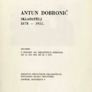 Antun Dobronić, skladatelj 1878. - 1955